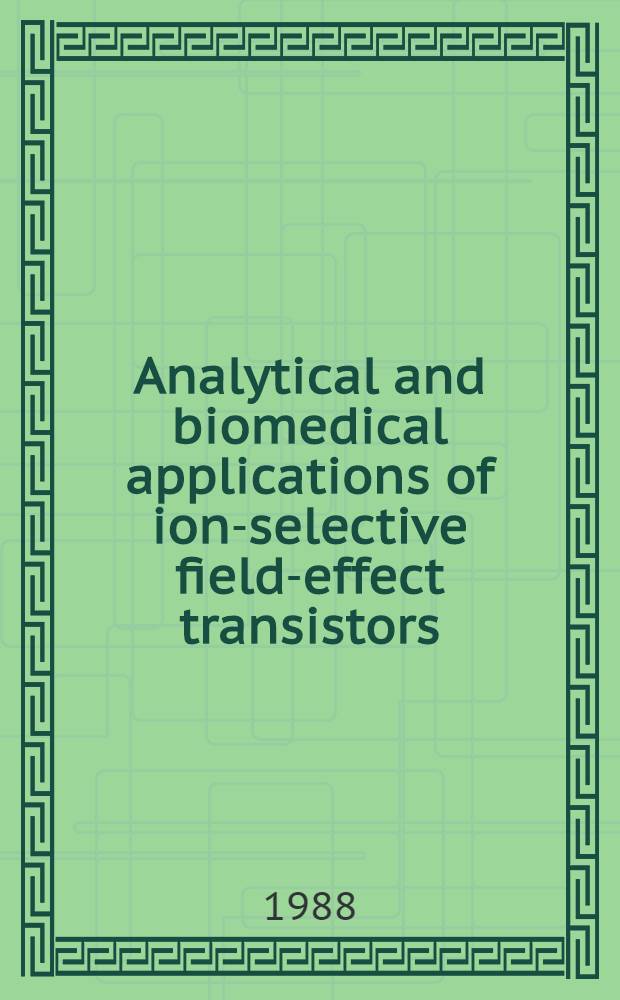 Analytical and biomedical applications of ion-selective field-effect transistors