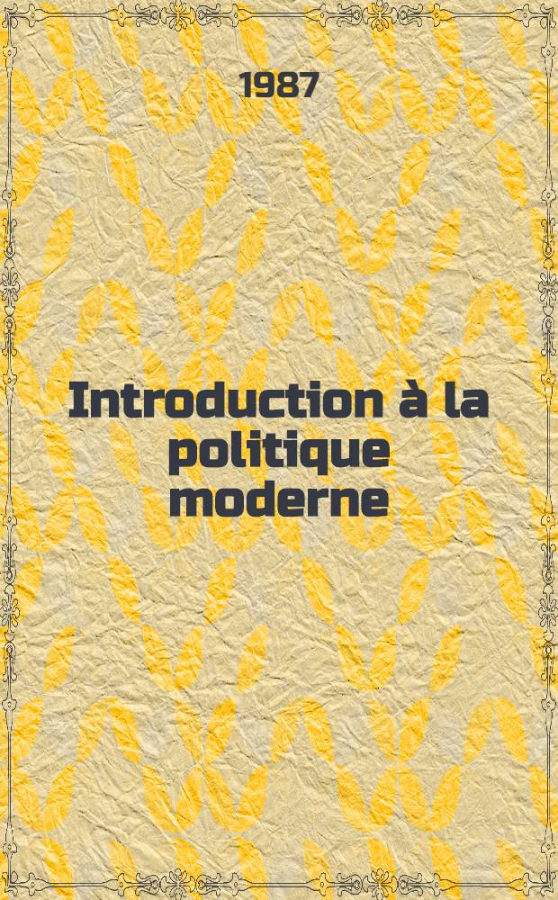 Introduction à la politique moderne : Démocratie libérale et totalitarisme