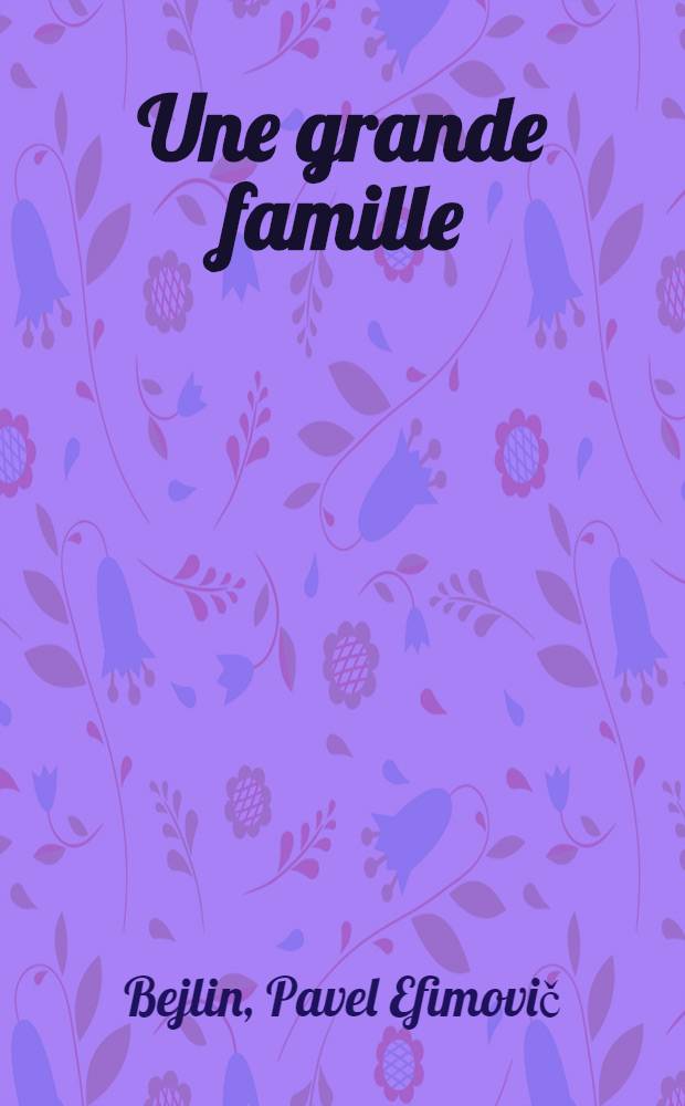 Une grande famille