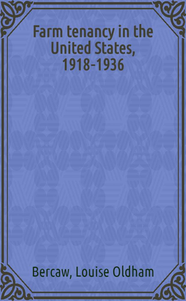 Farm tenancy in the United States, 1918-1936 : A selected list of references