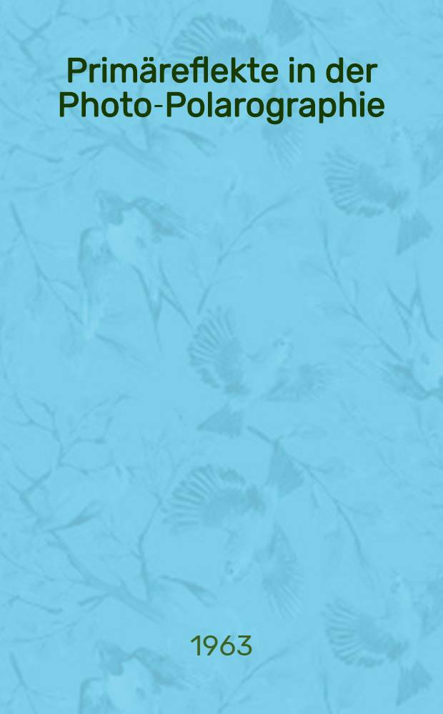 Prim&auml;reflekte in der Photo-Polarographie