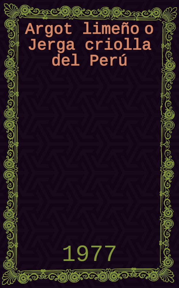 Argot limeño o Jerga criolla del Perú