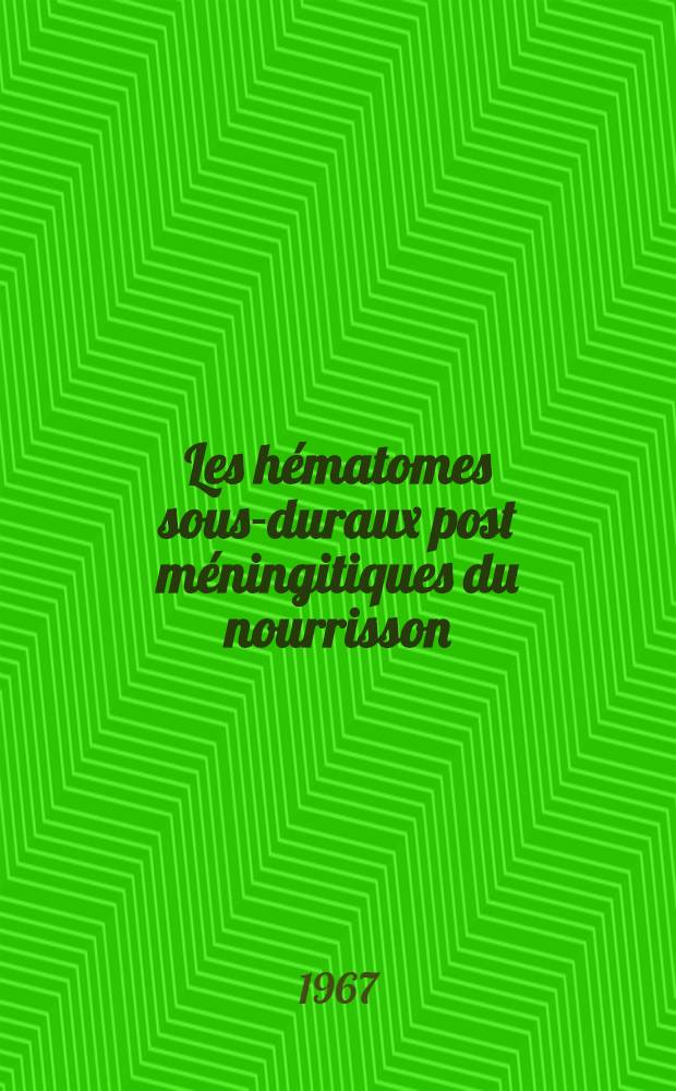 Les hématomes sous-duraux post méningitiques du nourrisson : Thèse