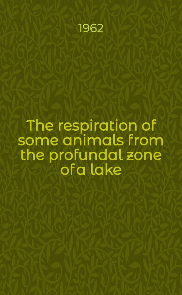The respiration of some animals from the profundal zone of a lake