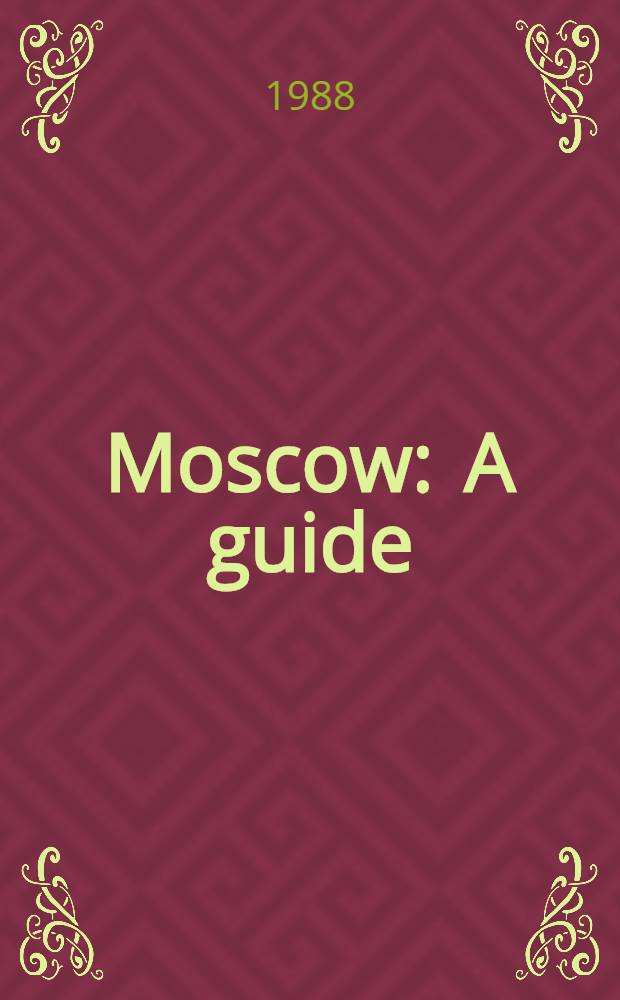 Moscow : A guide