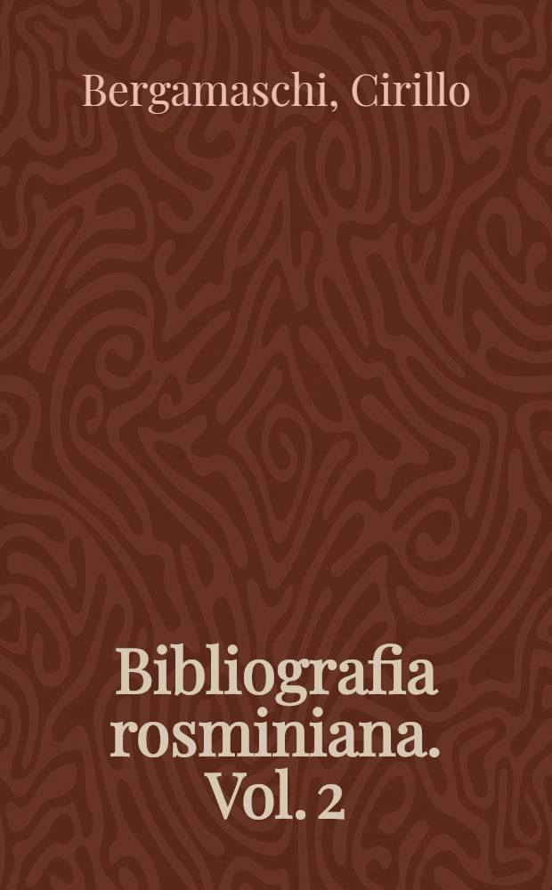 Bibliografia rosminiana. Vol. 2 : 1935-1966
