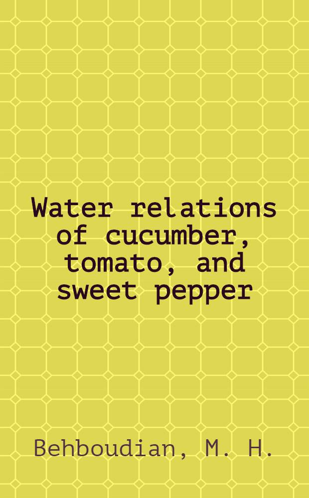 Water relations of cucumber, tomato, and sweet pepper