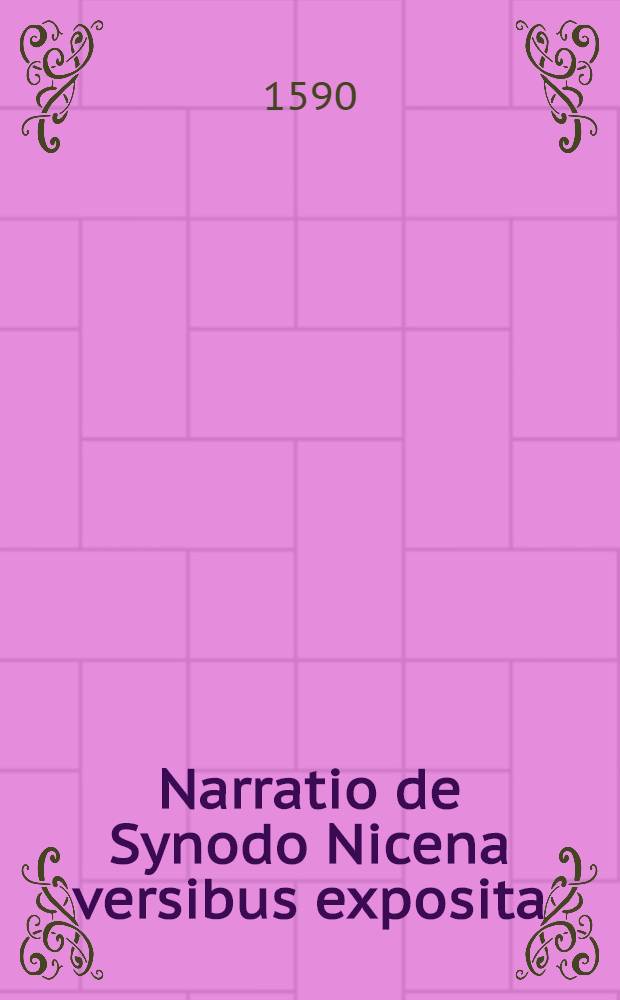 Narratio de Synodo Nicena versibus exposita