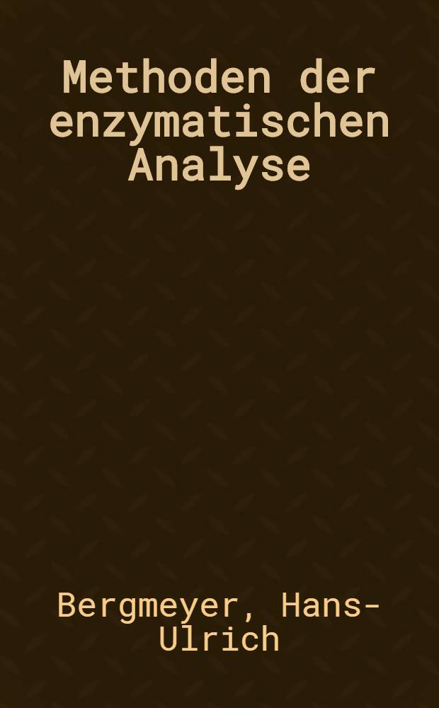 Methoden der enzymatischen Analyse