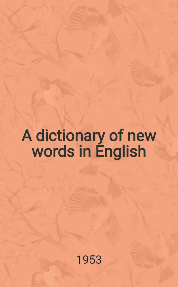 A dictionary of new words in English