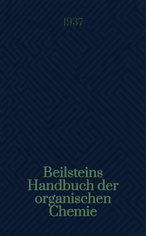 Beilsteins Handbuch der organischen Chemie : Die Literatur bis 1. Januar 1910 umfassend. Bd. 27 : [Syst.-No. 4188-4720]