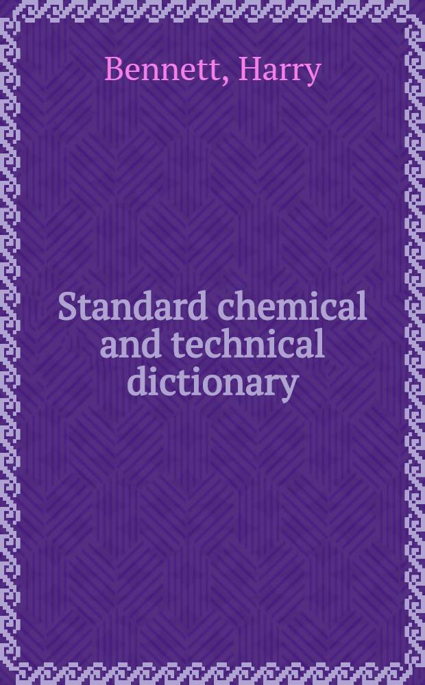 Standard chemical and technical dictionary