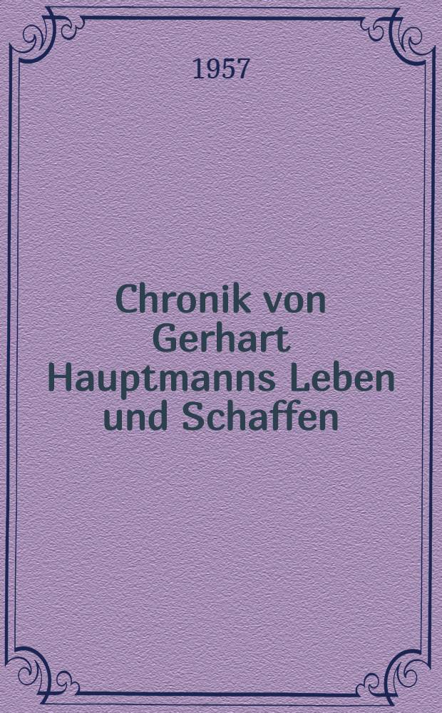 Chronik von Gerhart Hauptmanns Leben und Schaffen