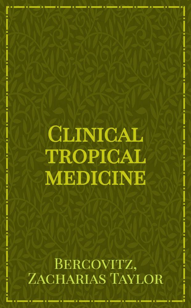 Clinical tropical medicine
