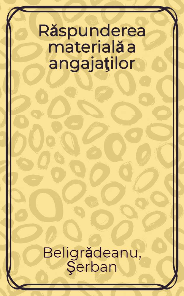 Răspunderea materială a angajaţilor