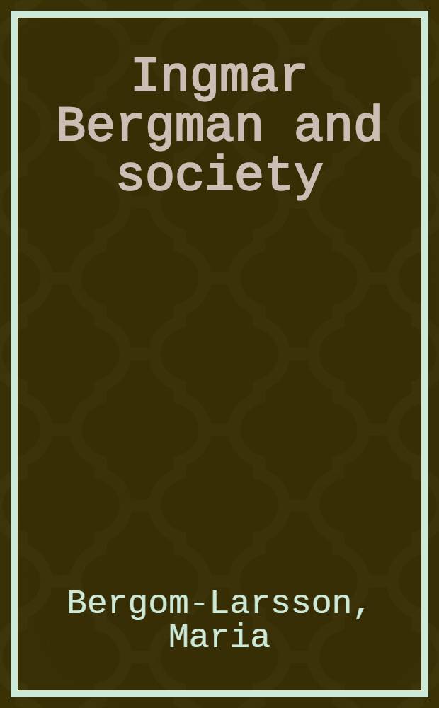Ingmar Bergman and society