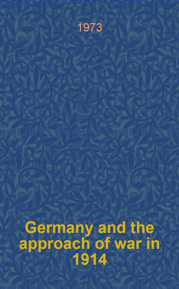 Germany and the approach of war in 1914