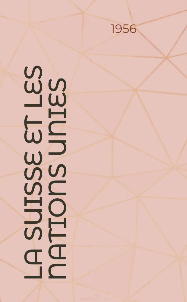 La Suisse et les Nations Unies