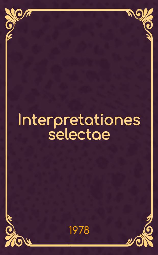 Interpretationes selectae