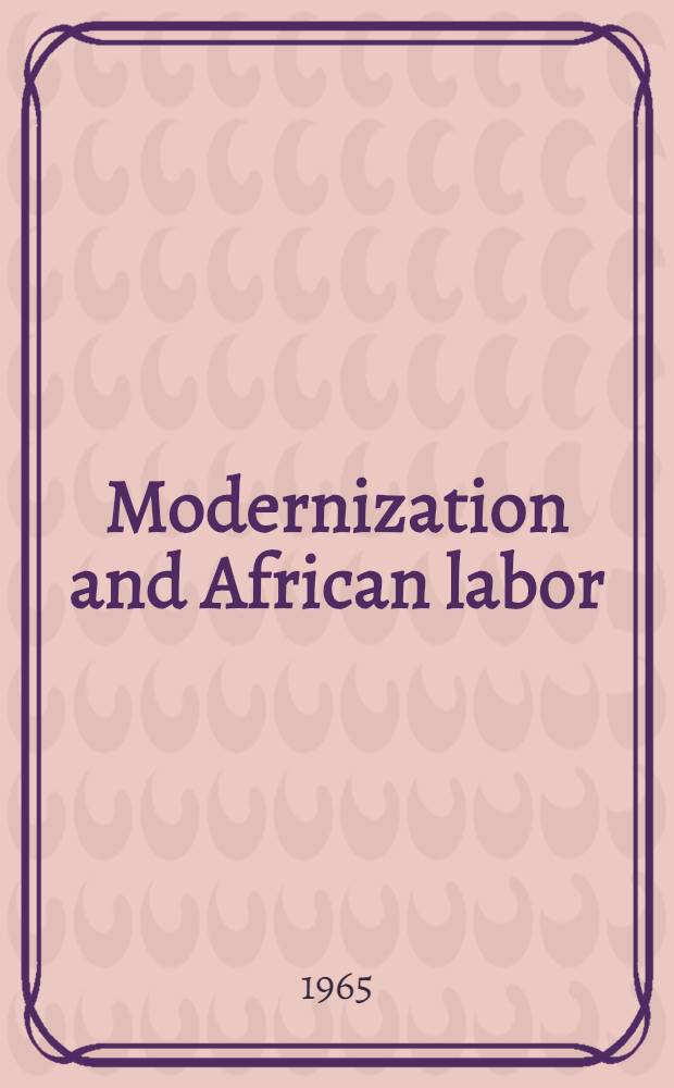 Modernization and African labor : A Tunisian case study