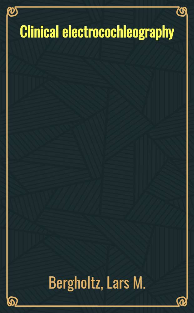 Clinical electrocochleography : Reliability and examples of application