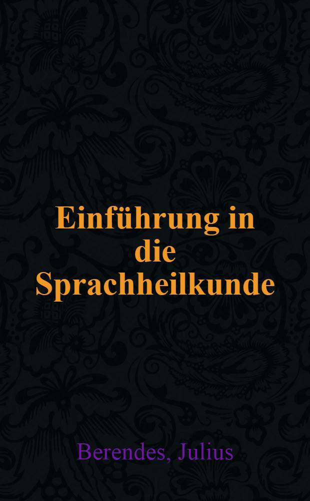 Einführung in die Sprachheilkunde