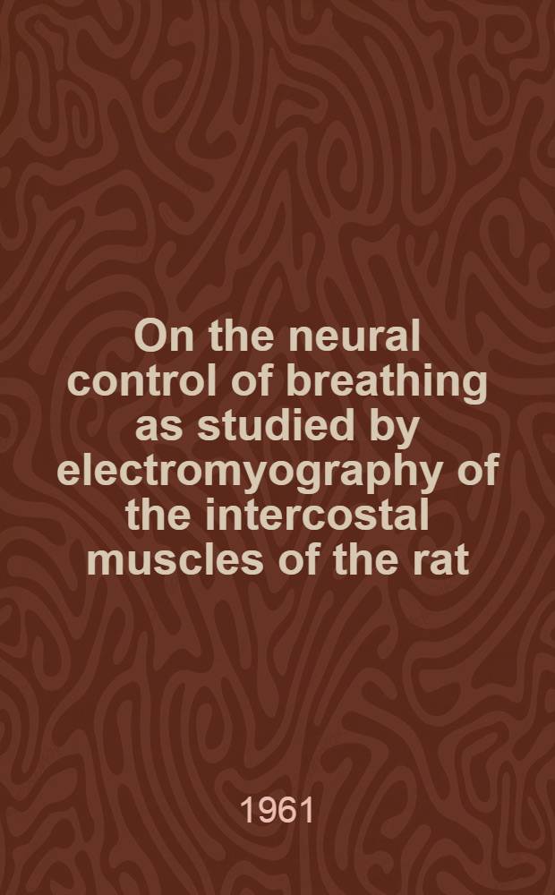 On the neural control of breathing as studied by electromyography of the intercostal muscles of the rat