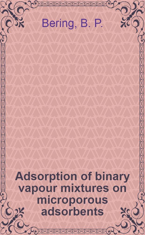 Adsorption of binary vapour mixtures on microporous adsorbents