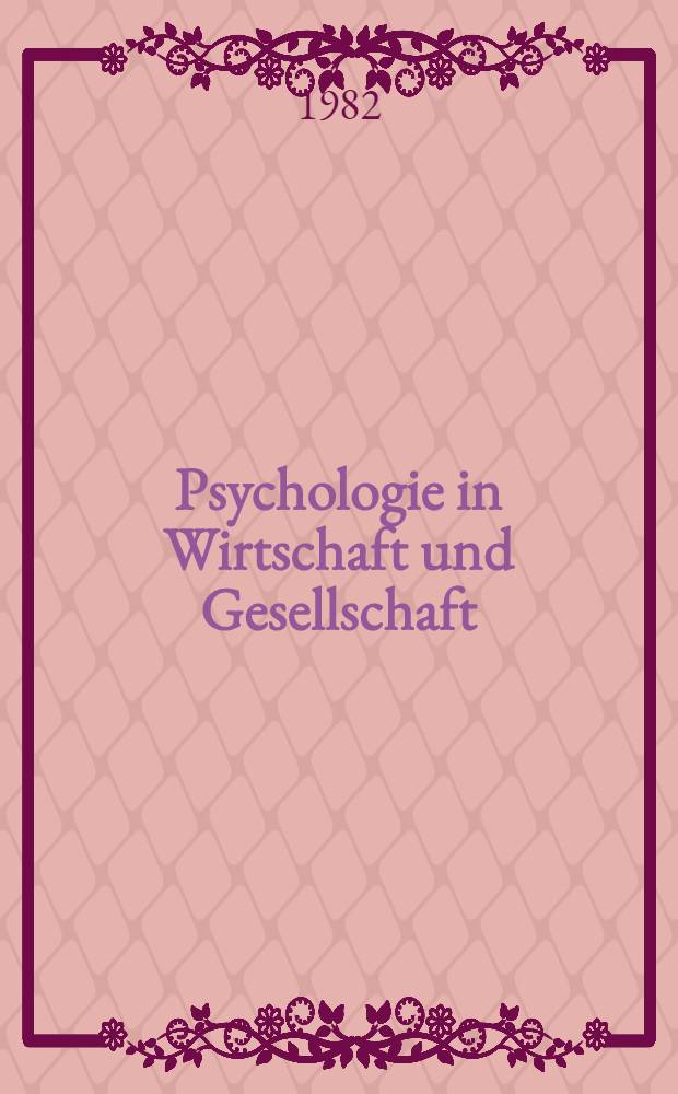 Psychologie in Wirtschaft und Gesellschaft : Defizite, Diagnosen, Orientierungshilfen