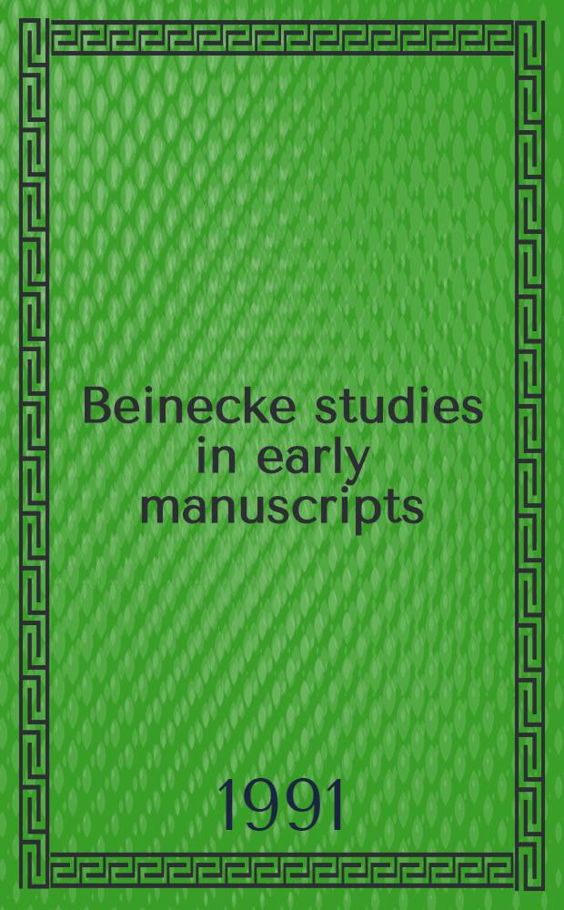Beinecke studies in early manuscripts