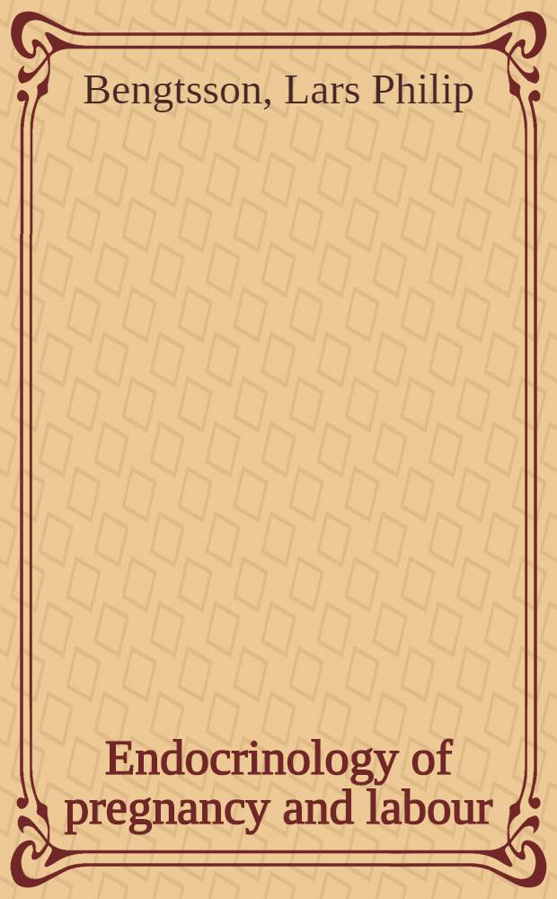 Endocrinology of pregnancy and labour