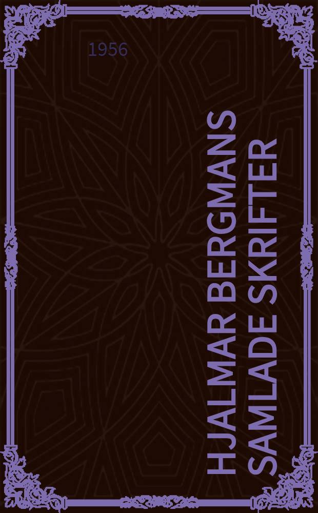 [Hjalmar Bergmans Samlade skrifter