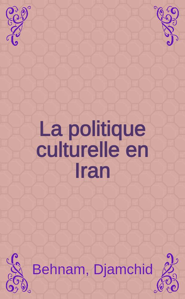 La politique culturelle en Iran