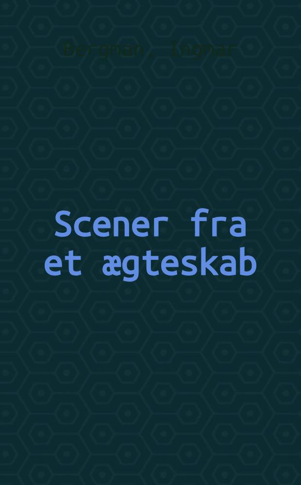 Scener fra et &aelig;gteskab