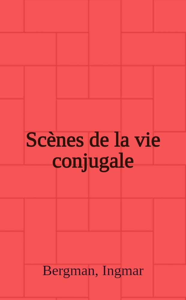 Sc&egrave;nes de la vie conjugale