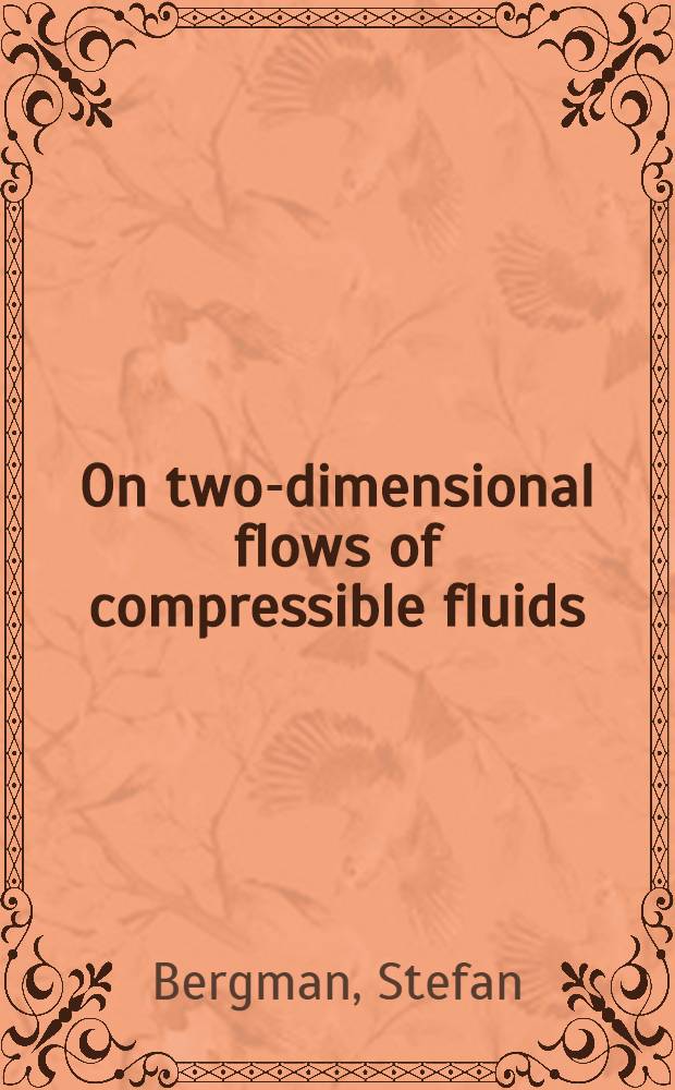 On two-dimensional flows of compressible fluids