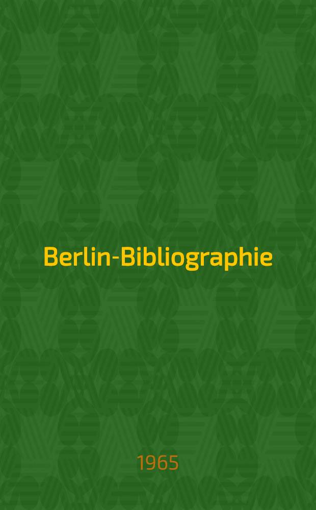 Berlin-Bibliographie (bis 1960) in der Senatsbibliothek Berlin