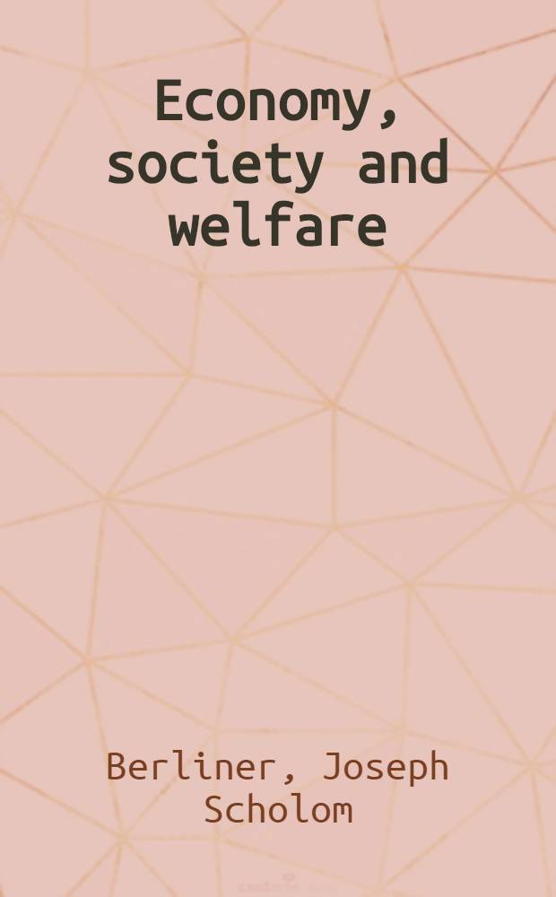 Economy, society and welfare : A study in social economies