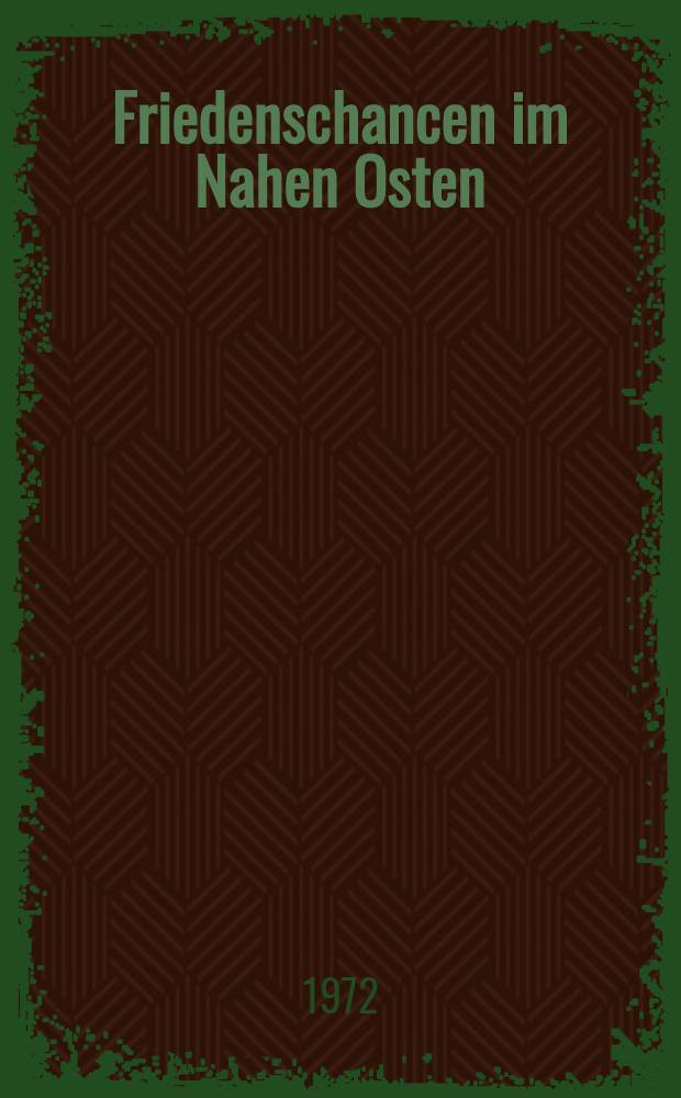 Friedenschancen im Nahen Osten