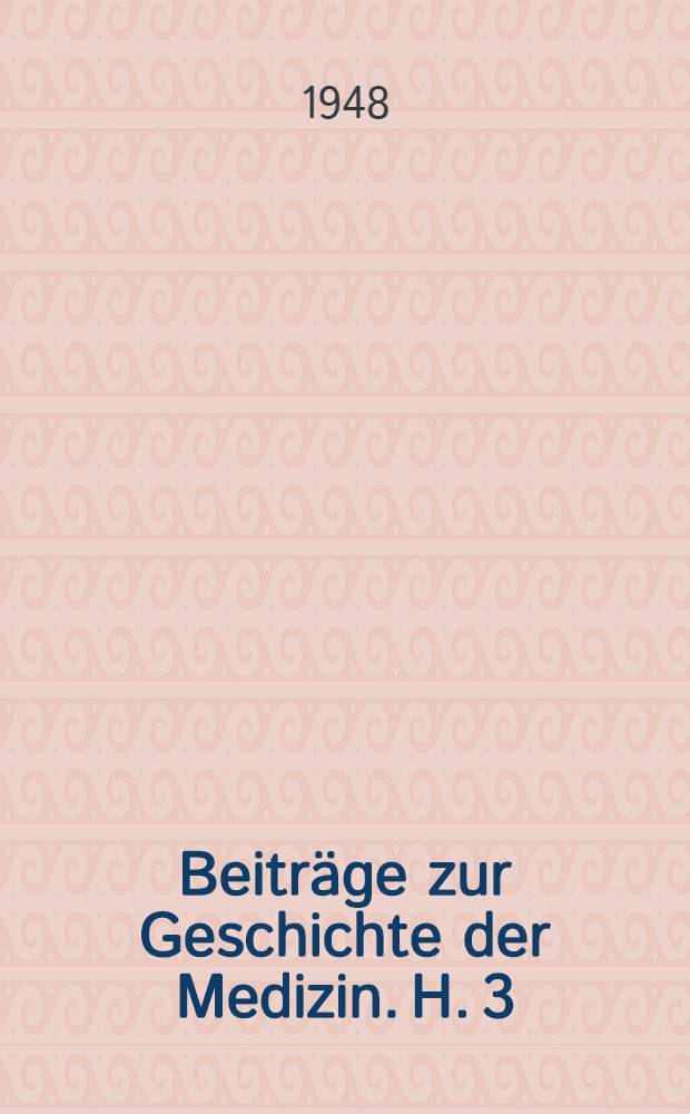 Beiträge zur Geschichte der Medizin. H. 3 : Zur Geschichte der Anästhesie
