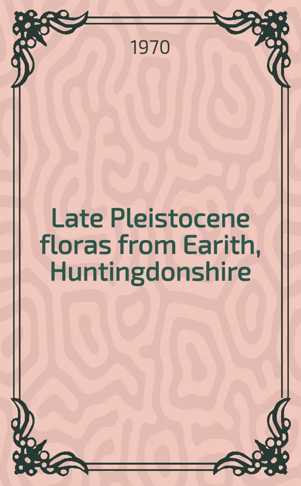 Late Pleistocene floras from Earith, Huntingdonshire