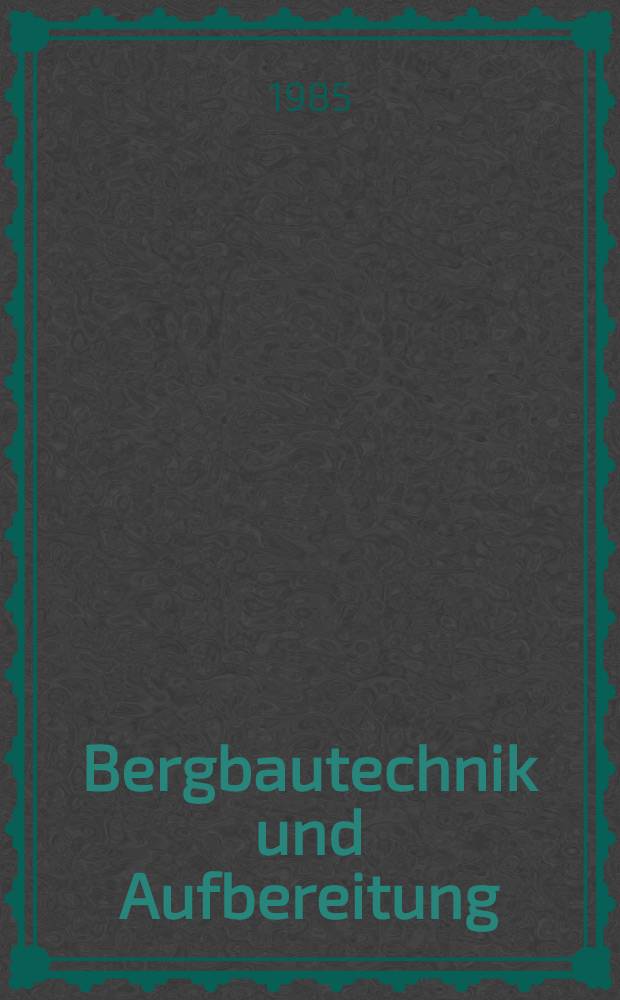 Bergbautechnik und Aufbereitung : Wörterbuch : Russisch-Deutsch : Mit etwa 34 000 Wortstellen