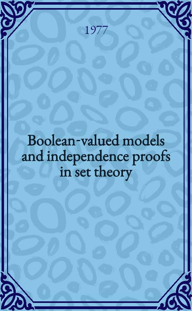 Boolean-valued models and independence proofs in set theory