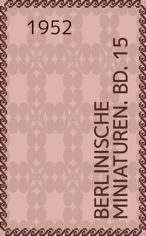 Berlinische Miniaturen. [Bd.] 15 : Klingende Einkehr