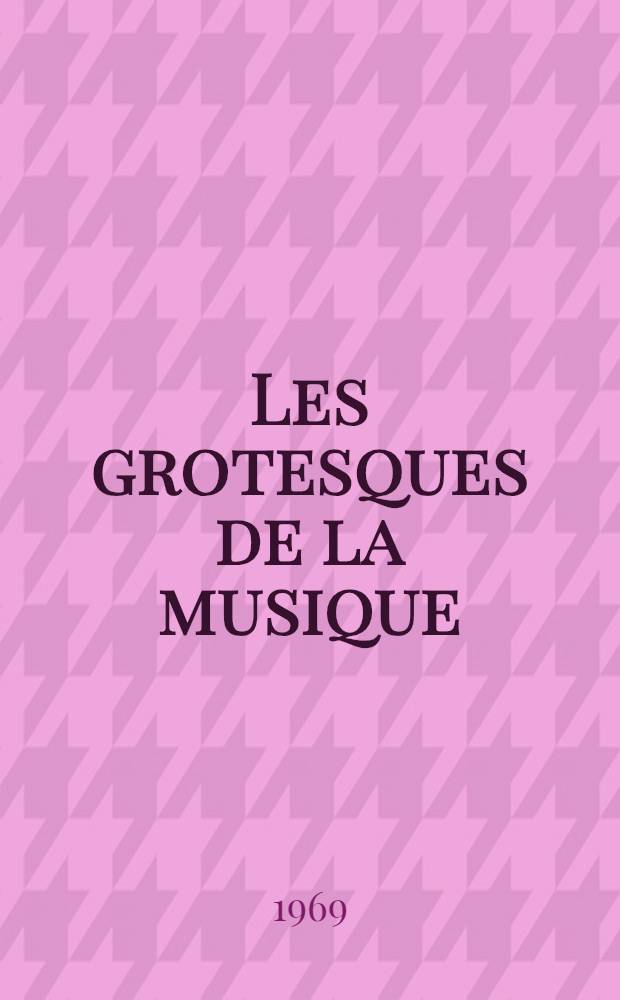 Les grotesques de la musique