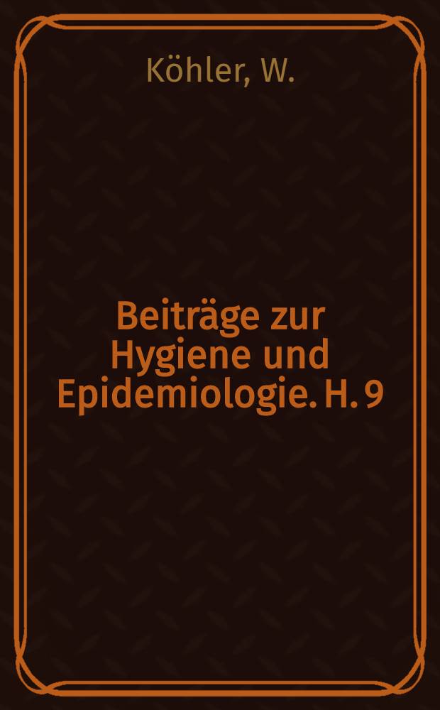 Beiträge zur Hygiene und Epidemiologie. H. 9 : Streptolysine und Antistreptolysin-Reaktion, Theorie und Praxis