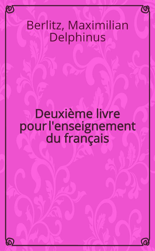 Deuxième livre pour l'enseignement du français