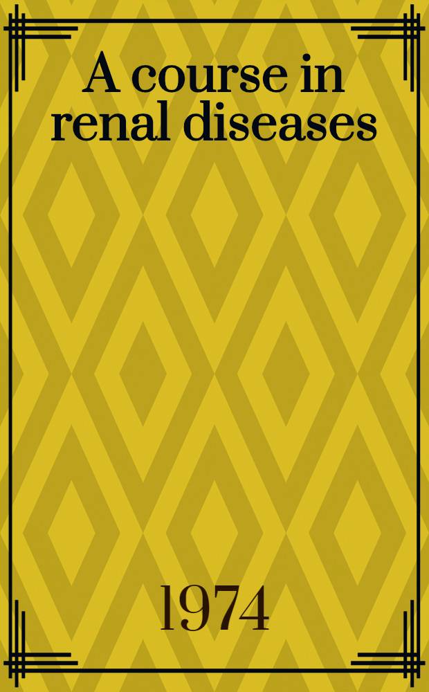 A course in renal diseases