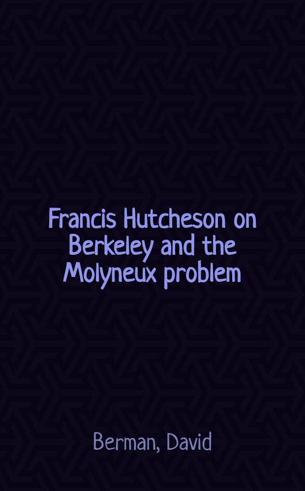 Francis Hutcheson on Berkeley and the Molyneux problem