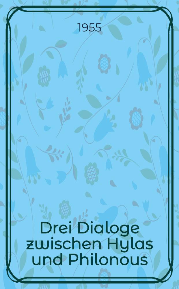 Drei Dialoge zwischen Hylas und Philonous